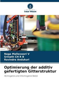 Produktbild: Optimierung der additiv gefertigten Gitterstruktur
