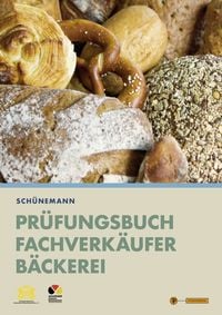 Produktbild: Pr&uuml;fungsbuch Fachverk&auml;ufer B&auml;ckerei