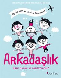Produktbild: Arkadaslik Nasil Kurulur ve Nasil Korunur
