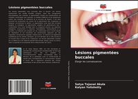 Produktbild: L&eacute;sions pigment&eacute;es buccales