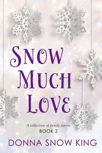 Produktbild: Snow Much Love Book 2