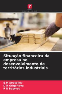 Produktbild: Situa&ccedil;&atilde;o financeira da empresa no desenvolvimento de territ&oacute;rios industriais