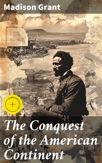 Produktbild: The Conquest of the American Continent