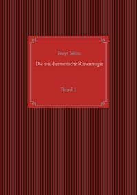Produktbild: Die ario-hermetische Runenmagie