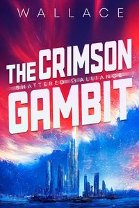 Produktbild: The Crimson Gambit (Shattered Alliance, #4)