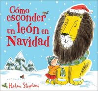 Produktbild: Como Esconder Un Le&atilde;3n En Navidad / How to Hide a Lion at Christmas