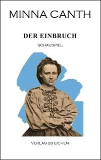 Produktbild: Minna Canth: Ausgew&auml;hlte Werke / Der Einbruch