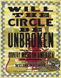 Produktbild: Will the Circle Be Unbroken: Country Music in America