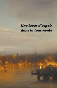Produktbild: Une lueur d'espoir dans la tourmente