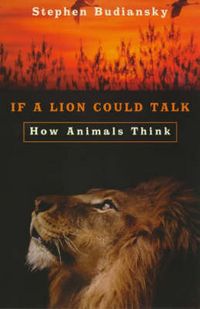 Produktbild: If a Lion Could Talk : How Animals Think