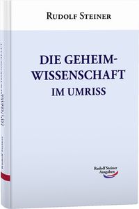 Bild vom Artikel Die Geheimwissenschaft im Umriss vom Autor Rudolf Steiner