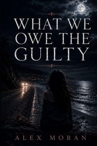 Produktbild: What We Owe the Guilty