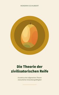 Produktbild: Die Theorie der zivilisatorischen Reife