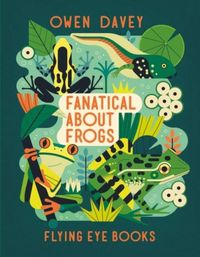 Produktbild: Davey, O: Fanatical About Frogs