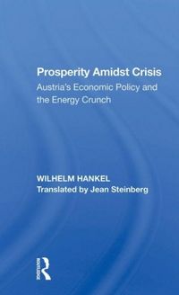 Produktbild: Steinberg, J: Prosperity Amidst Crisis