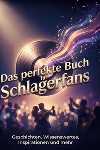 Produktbild: Das perfekte Buch f&uuml;r Schlagerfans