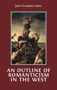 Produktbild: An Outline of Romanticism in the West