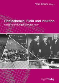 Produktbild: Radiochemie, Flei&szlig; und Intuition