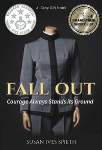 Produktbild: Fall Out: Courage Always Stands its Ground (Gray Girl Series, #4)