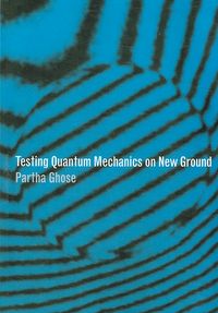 Produktbild: Testing Quantum Mechanics on New Ground