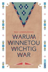 Produktbild: Warum Winnetou wichtig war