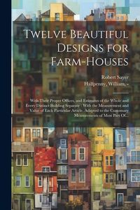Produktbild: Twelve Beautiful Designs for Farm-houses