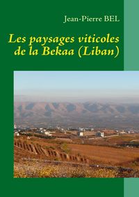 Produktbild: Les paysages viticoles de la Bekaa (Liban)