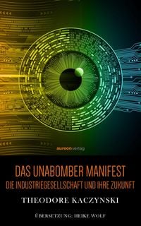 Bild vom Artikel Das Unabomber Manifest vom Autor Theodore John Kaczynski