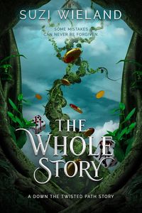 Produktbild: The Whole Story (Down the Twisted Path, #6)