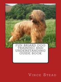 Produktbild: Fun Briard Dog Training and Understanding Guide Book
