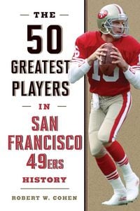 Produktbild: 50 Greatest Players in San Francisco 49ers History