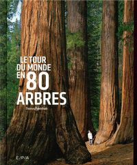 Produktbild: Le tour du monde en 80 arbres