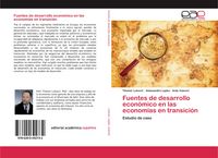Produktbild: Fuentes de desarrollo econ&oacute;mico en las econom&iacute;as en transici&oacute;n