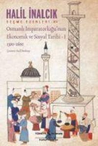 Produktbild: Osmanli Imparatorlugunun Ekonomik Ve Sosyal Tarihi I 1300 1600