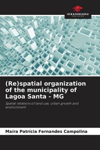 Produktbild: (Re)spatial organization of the municipality of Lagoa Santa - MG