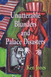 Produktbild: Unutterable Blunders and Palace Disasters