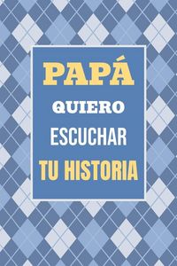 Produktbild: Pap&aacute;, Quiero Escuchar tu Historia