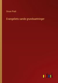 Produktbild: Evangeliets sande grundsaetninger