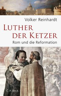 Bild vom Artikel Luther, der Ketzer vom Autor Volker Reinhardt