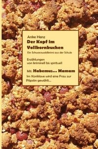Produktbild: Der Kopf im Vollkornkuchen