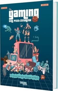 Produktbild: Gaming &ndash; Eine Pixel-Zeitreise