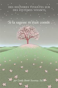 Bild vom Artikel Si la sagesse m'etait contee vom Autor Linda Booth Sweeney