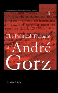 Produktbild: Little, A: The Political Thought of Andre Gorz