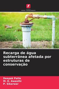 Produktbild: Recarga de &aacute;gua subterr&acirc;nea afetada por estruturas de conserva&ccedil;&atilde;o