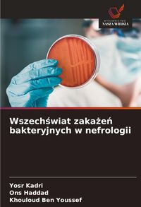 Produktbild: Wszech&iquest;wiat zaka&iquest;e&iquest; bakteryjnych w nefrologii