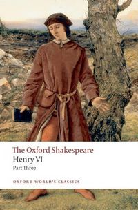 Produktbild: Henry VI Part Three: The Oxford Shakespeare