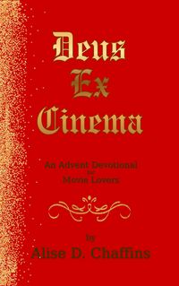Produktbild: Deus Ex Cinema: An Advent Devotional for Movie Lovers