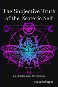 Produktbild: The Subjective Truth of the Esoteric Self
