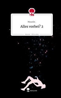 Produktbild: Alles vorbei? 2. Life is a Story - story.one