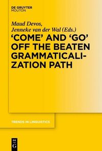 Produktbild: 'COME' and 'GO' off the Beaten Grammaticalization Path